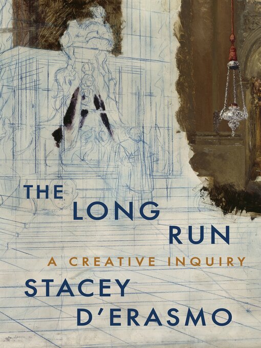 Title details for The Long Run by Stacey D'Erasmo - Available